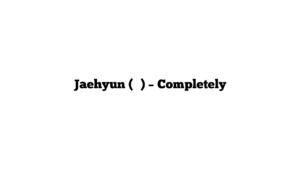 Jaehyun (재현) – Completely