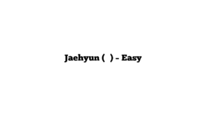 Jaehyun (재현) – Easy