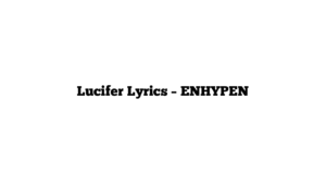 Lucifer Lyrics – ENHYPEN