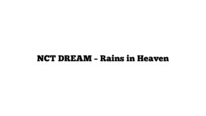 NCT DREAM – Rains in Heaven