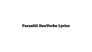 Parazitii DooVorbe Lyrics