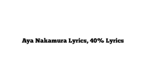 Aya Nakamura Lyrics, 40% Lyrics