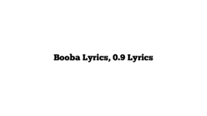 Booba Lyrics, 0.9 Lyrics