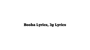 Booba Lyrics, 3g Lyrics