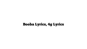 Booba Lyrics, 4g Lyrics