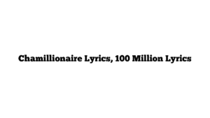 Chamillionaire Lyrics, 100 Million Lyrics