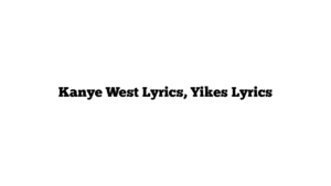 Kanye West Lyrics, Yikes Lyrics