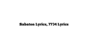 Sabaton Lyrics, 7734 Lyrics