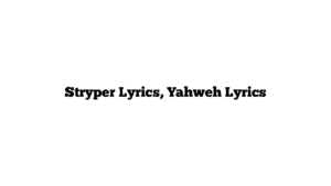 Stryper Lyrics, Yahweh Lyrics