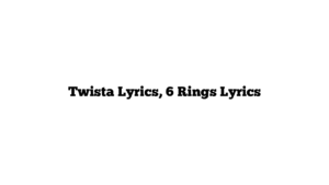 Twista Lyrics, 6 Rings Lyrics