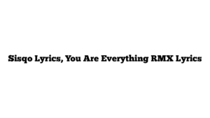 Sisqo Lyrics, You Are Everything RMX Lyrics